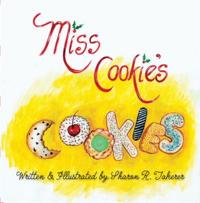 Miss Cookie's Cookies by Sharon R. Takerer