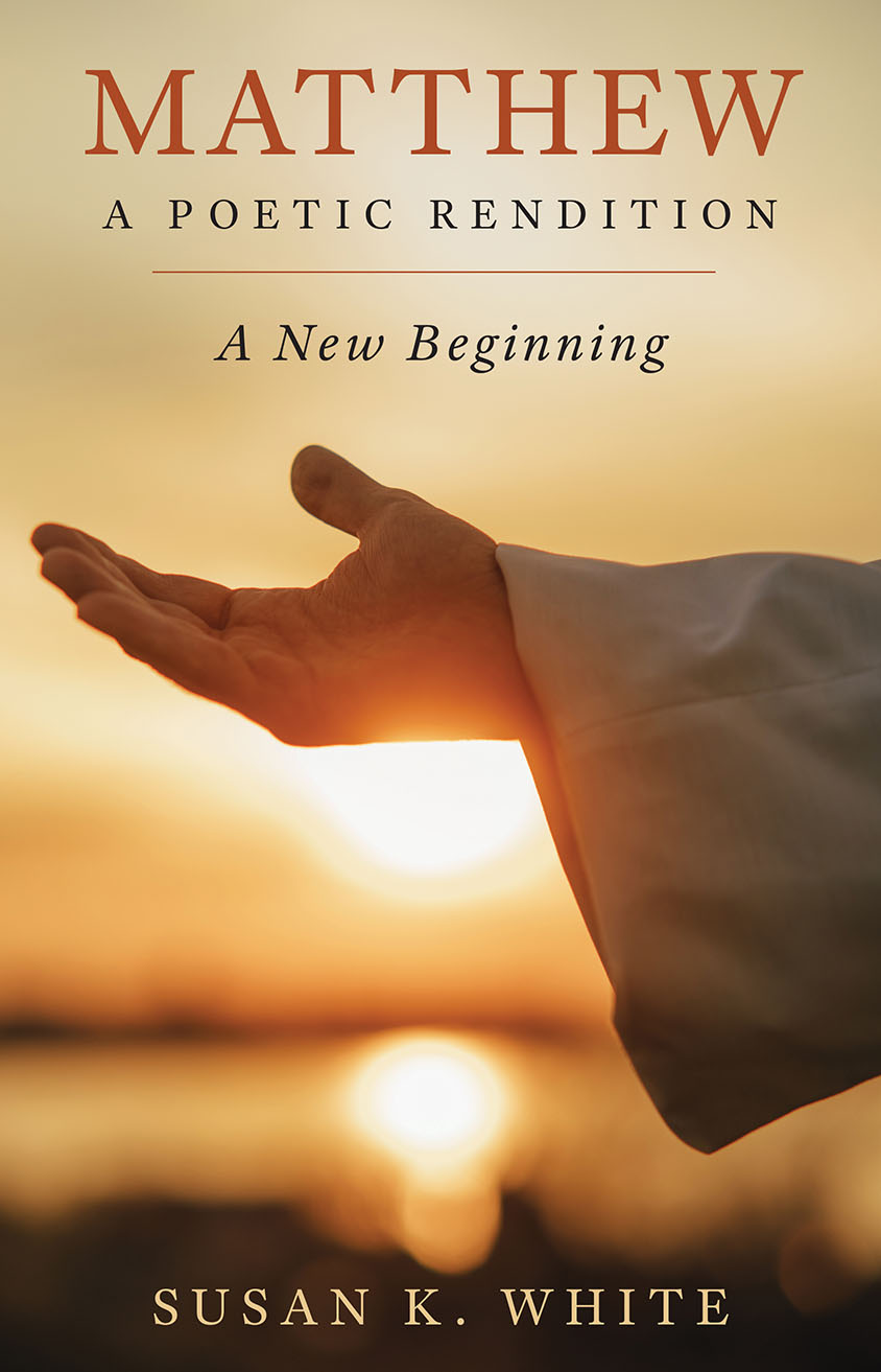 Matthew – A Poetic Rendition: A New Beginning