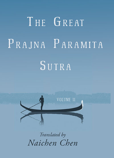 The Great Prajna Paramita Sutra, Volume 11
