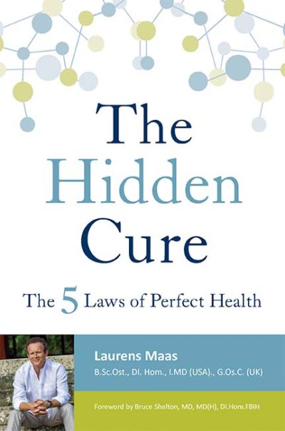 The Hidden Cure: The 5 Laws of Perfect Health